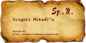 Szigeti Mikeás névjegykártya
